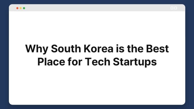 why south korea is the best place for tech startups